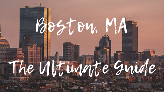Boston, USA: The Ultimate Guide to visiting Boston